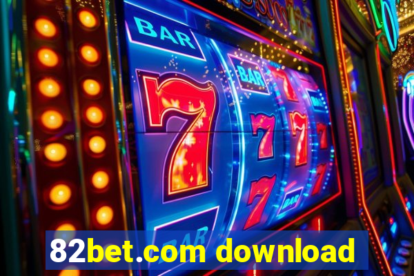 82bet.com download